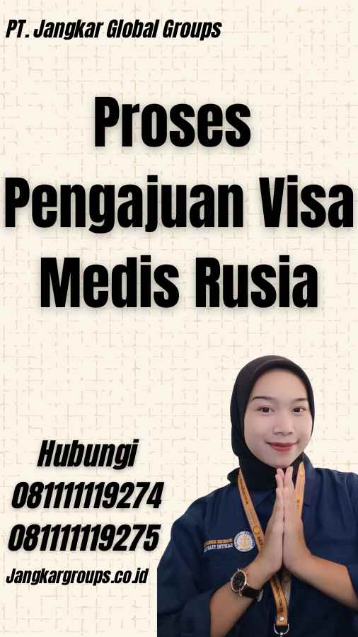 Proses Pengajuan Visa Medis Rusia