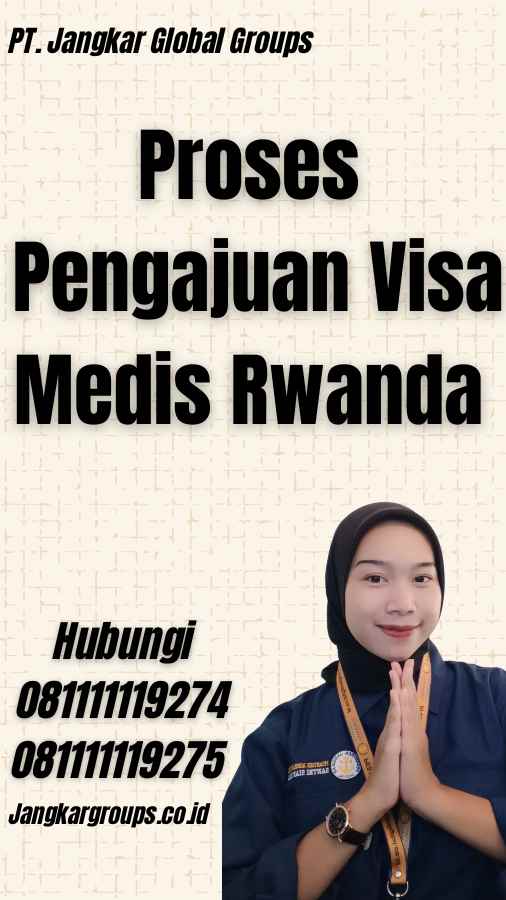 Proses Pengajuan Visa Medis Rwanda