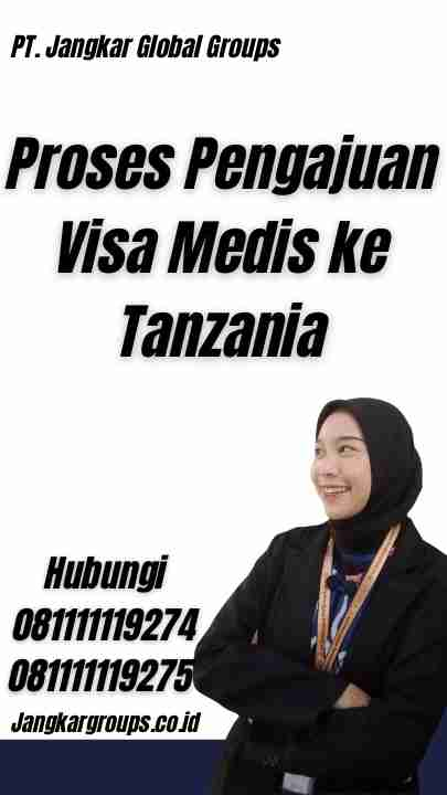 Proses Pengajuan Visa Medis ke Tanzania