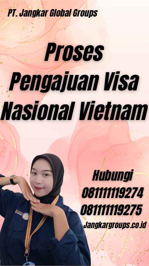 Proses Pengajuan Visa Nasional Vietnam