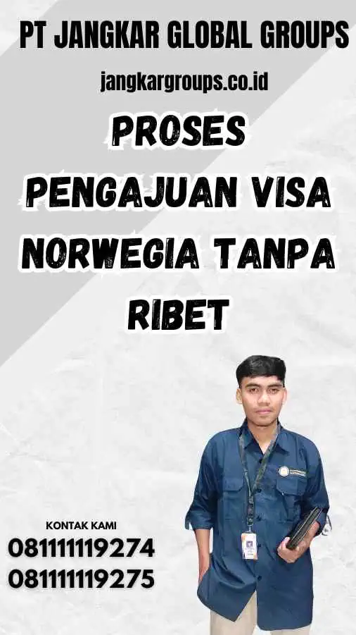 Proses Pengajuan Visa Norwegia Tanpa Ribet