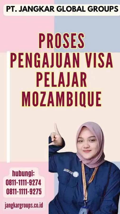 Proses Pengajuan Visa Pelajar Mozambique