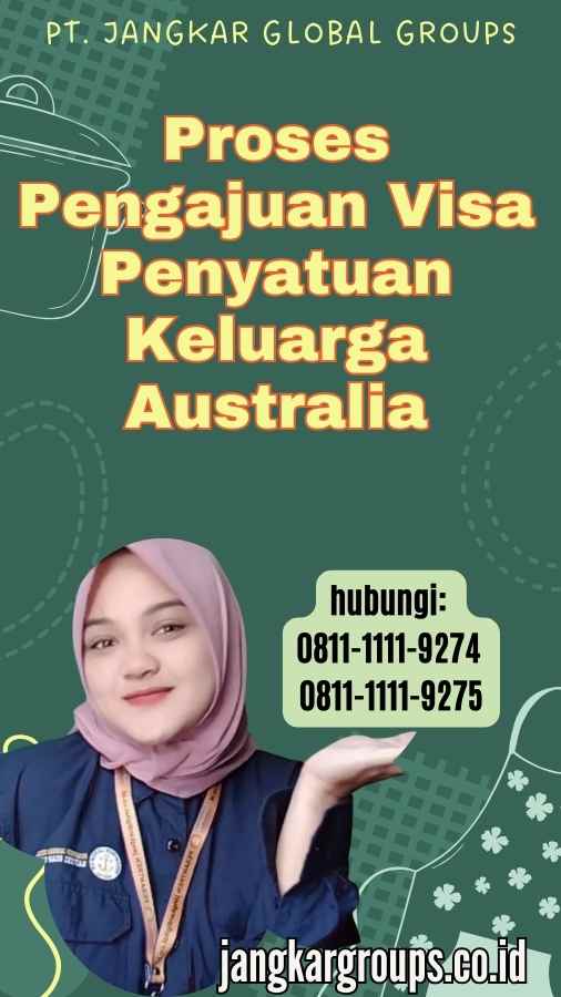 Proses Pengajuan Visa Penyatuan Keluarga Australia