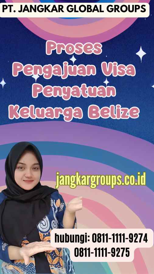 Proses Pengajuan Visa Penyatuan Keluarga Belize