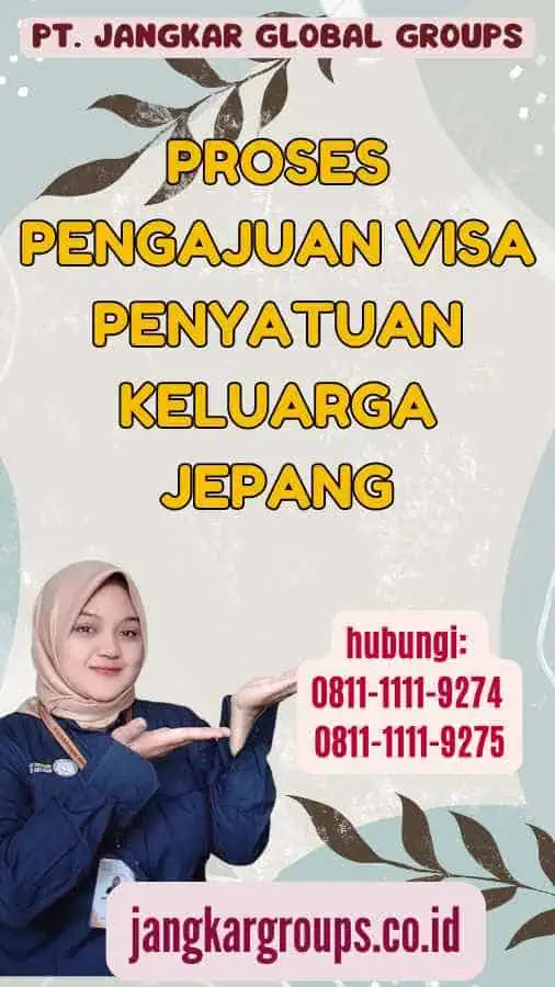 Proses Pengajuan Visa Penyatuan Keluarga Jepang