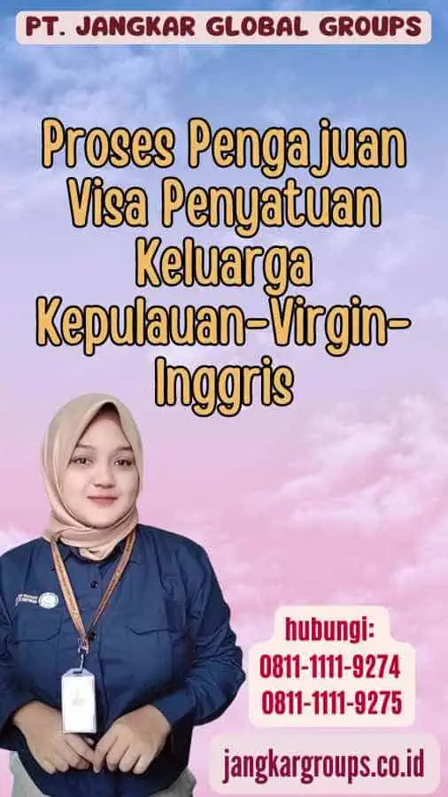 Proses Pengajuan Visa Penyatuan Keluarga Kepulauan-Virgin-Inggris