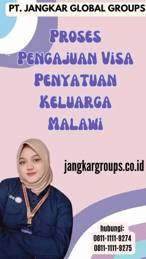 Proses Pengajuan Visa Penyatuan Keluarga Malawi