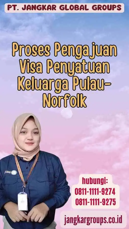 Proses Pengajuan Visa Penyatuan Keluarga Pulau-Norfolk