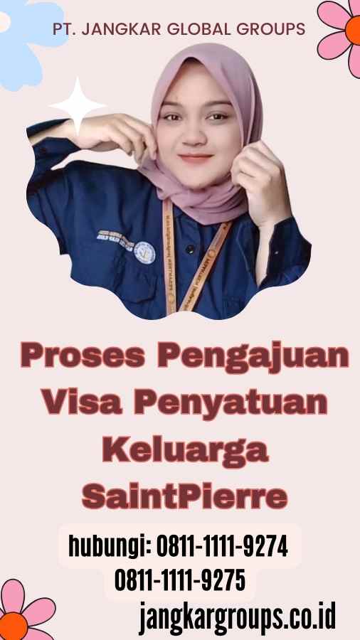 Proses Pengajuan Visa Penyatuan Keluarga SaintPierre