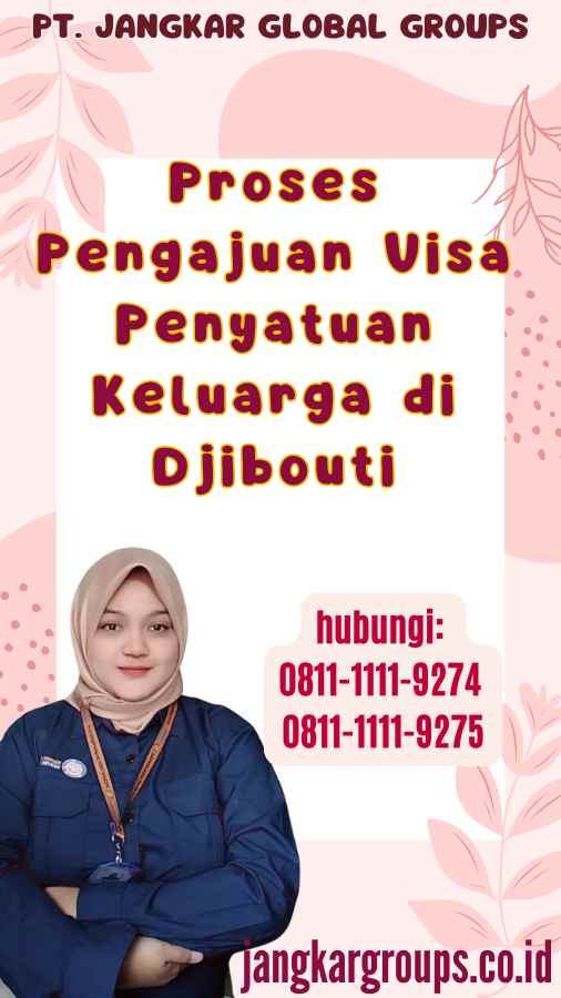 Proses Pengajuan Visa Penyatuan Keluarga di Djibouti