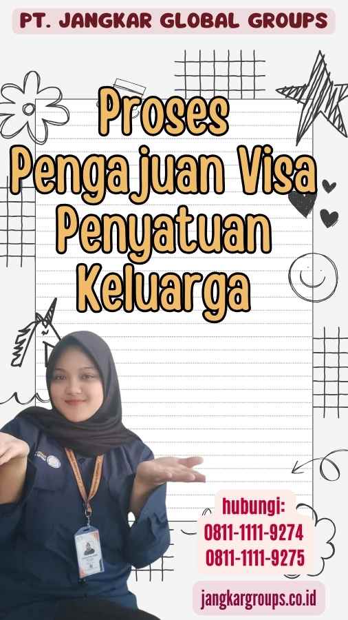 Proses Pengajuan Visa Penyatuan Keluarga