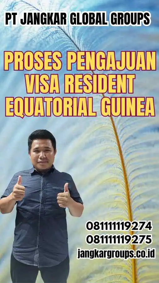 Proses Pengajuan Visa Resident Equatorial Guinea