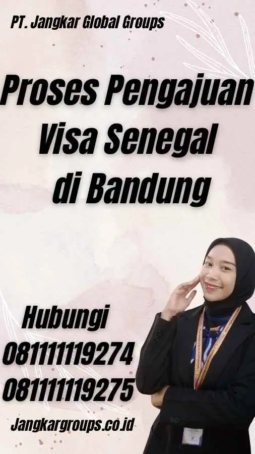 Proses Pengajuan Visa Senegal di Bandung - Apply Visa Senegal