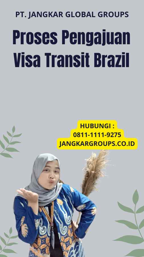 Proses Pengajuan Visa Transit Brazil