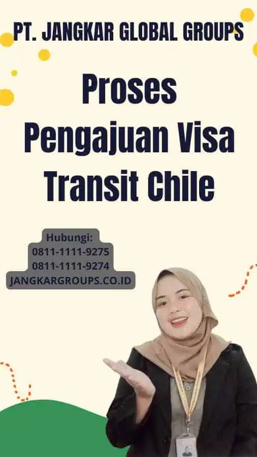 Proses Pengajuan Visa Transit Chile