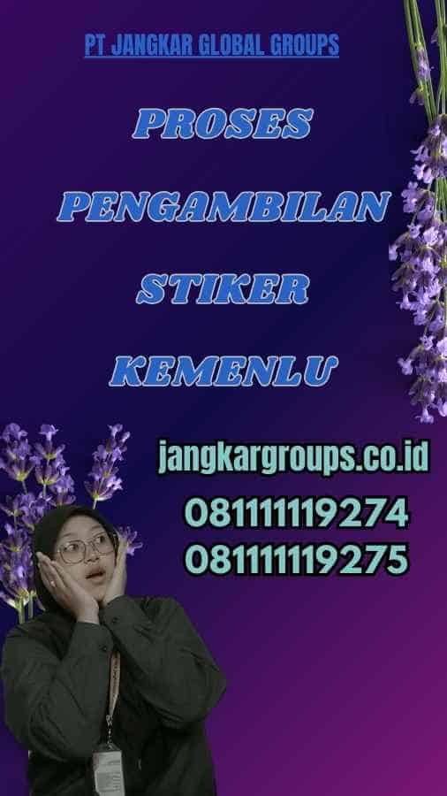 Proses Pengambilan Stiker Kemenlu