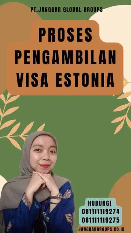 Proses Pengambilan Visa Estonia