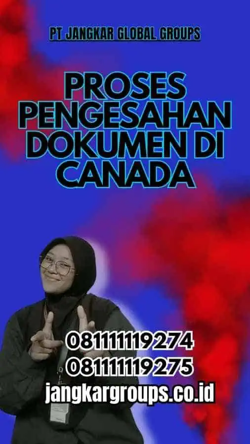 Proses Pengesahan Dokumen Sistem Apostille Canada