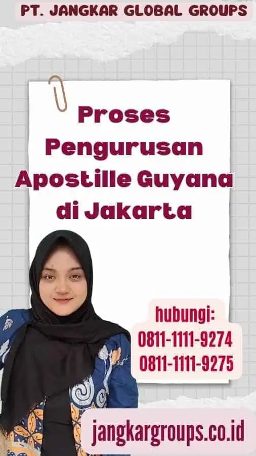 Proses Pengurusan Apostille Guyana di Jakarta