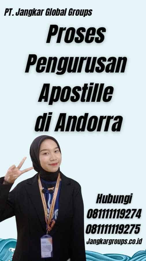 Proses Pengurusan Apostille di Andorra