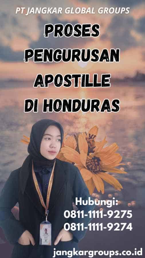 Proses Pengurusan Apostille di Honduras