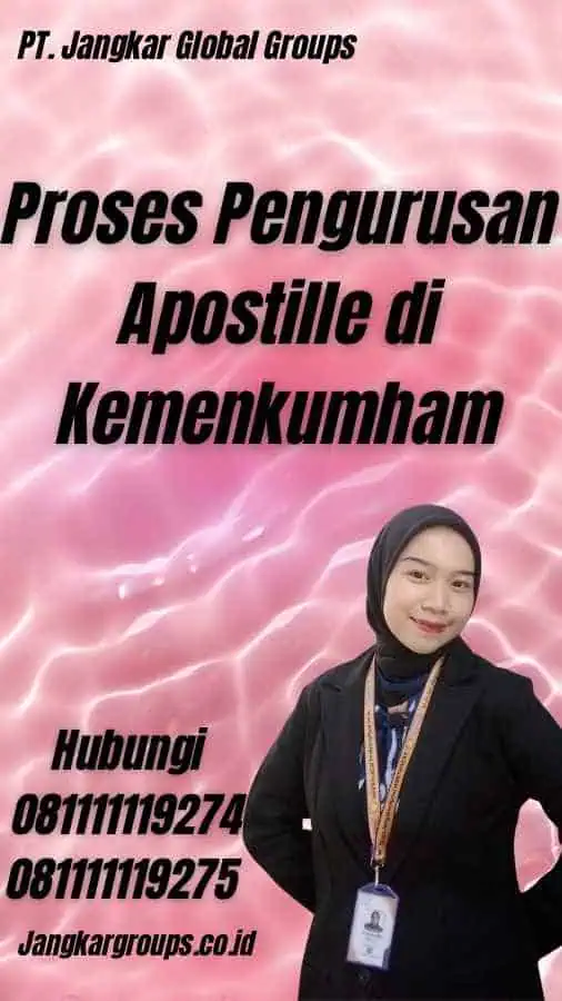 Proses Pengurusan Apostille di Kemenkumham