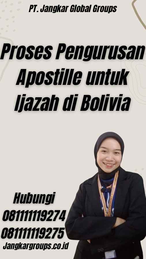 Proses Pengurusan Apostille untuk Ijazah di Bolivia