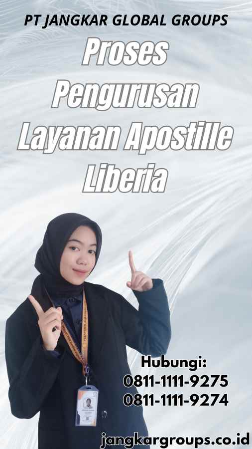 Proses Pengurusan Layanan Apostille Liberia