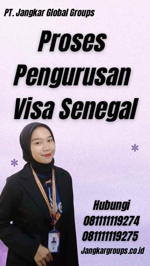 Proses Pengurusan Visa Senegal