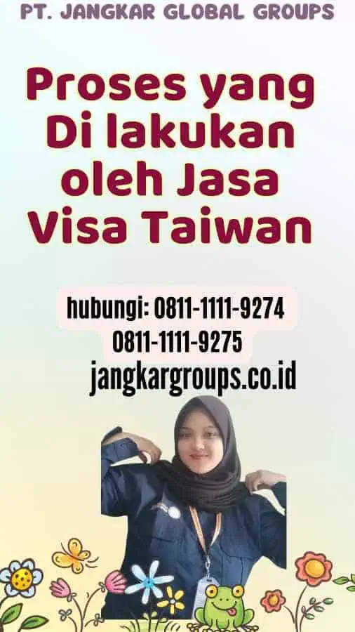 Proses yang Di lakukan oleh Jasa Visa Taiwan