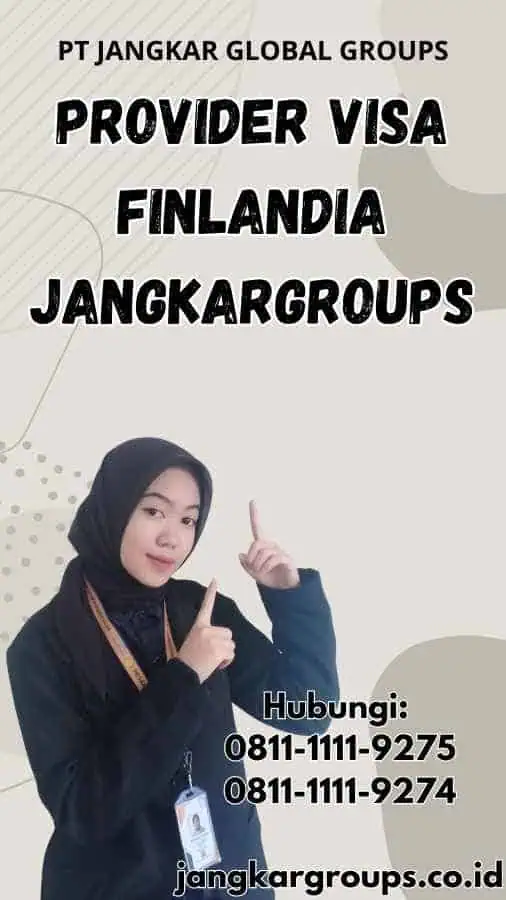 Provider Visa Finlandia Jangkargroups