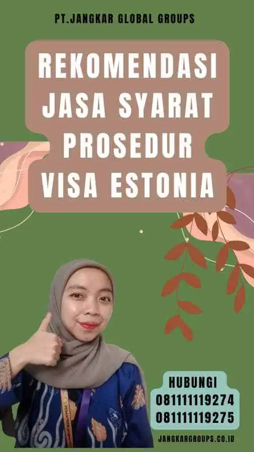 Rekomendasi Jasa Syarat Prosedur Visa Estonia