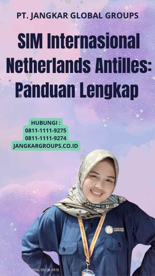 SIM Internasional Netherlands Antilles: Panduan Lengkap 