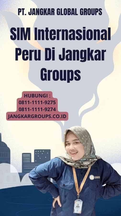 SIM Internasional Peru Di Jangkar Groups