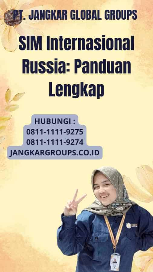 SIM Internasional Russia: Panduan Lengkap