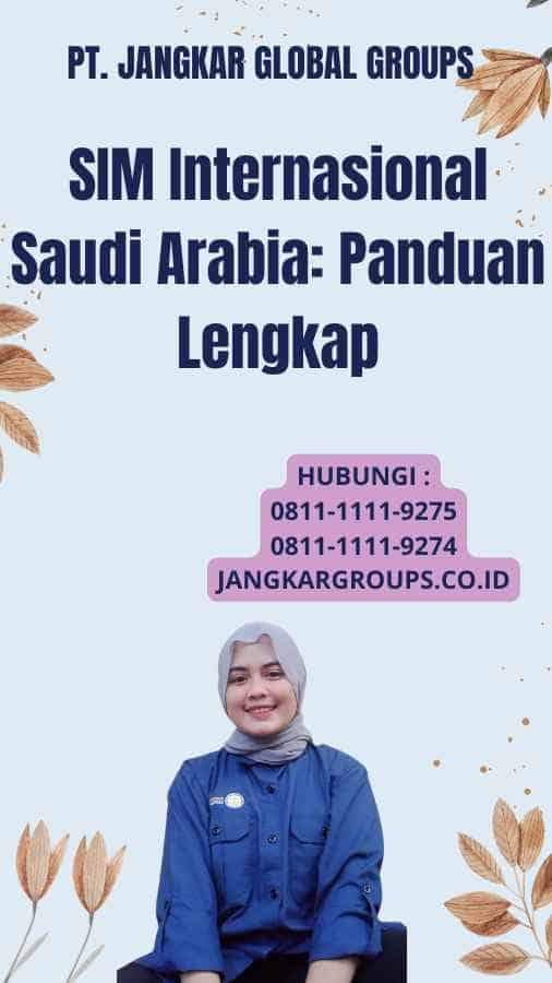 SIM Internasional Saudi Arabia: Panduan Lengkap