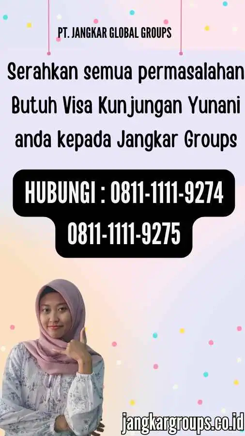 Serahkan semua permasalahan Butuh Visa Kunjungan Yunani anda kepada Jangkar Groups