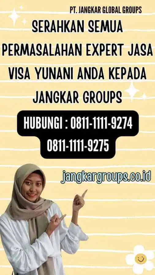 Serahkan semua permasalahan Expert Jasa Visa Yunani anda kepada Jangkar Groups