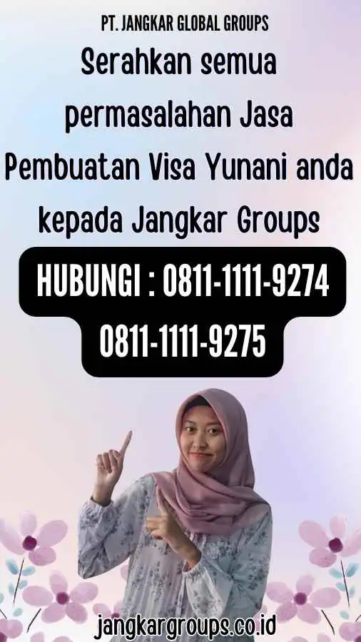 Serahkan semua permasalahan Jasa Pembuatan Visa Yunani anda kepada Jangkar Groups