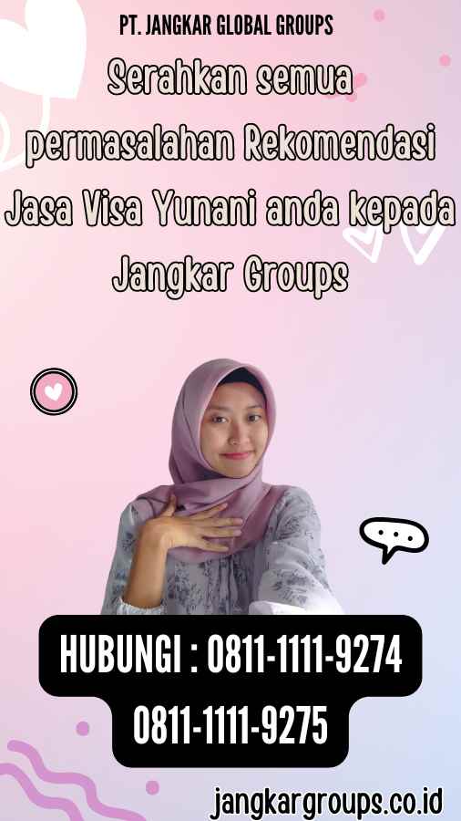 Serahkan semua permasalahan Rekomendasi Jasa Visa Yunani anda kepada Jangkar Groups