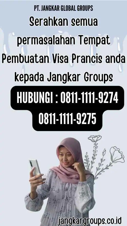 Serahkan semua permasalahan Tempat Pembuatan Visa Prancis anda kepada Jangkar Groups