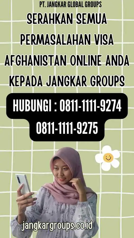 Serahkan semua permasalahan Visa Afghanistan Online anda kepada Jangkar Groups