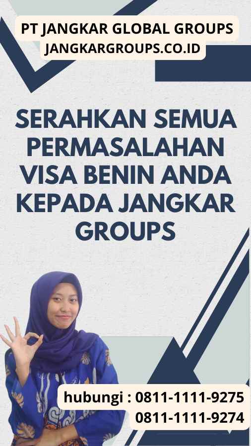 Serahkan semua permasalahan Visa Benin anda kepada Jangkar Groups