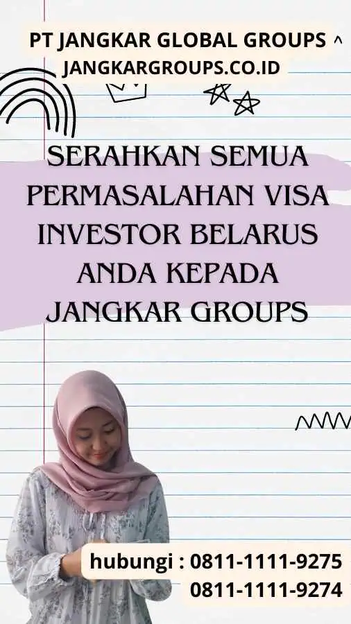 Serahkan semua permasalahan Visa Investor Belarus anda kepada Jangkar Groups