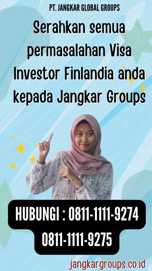 Serahkan semua permasalahan Visa Investor Finlandia anda kepada Jangkar Groups