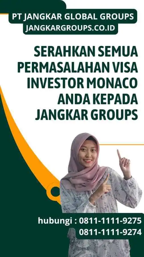 Serahkan semua permasalahan Visa Investor Monaco anda kepada Jangkar Groups