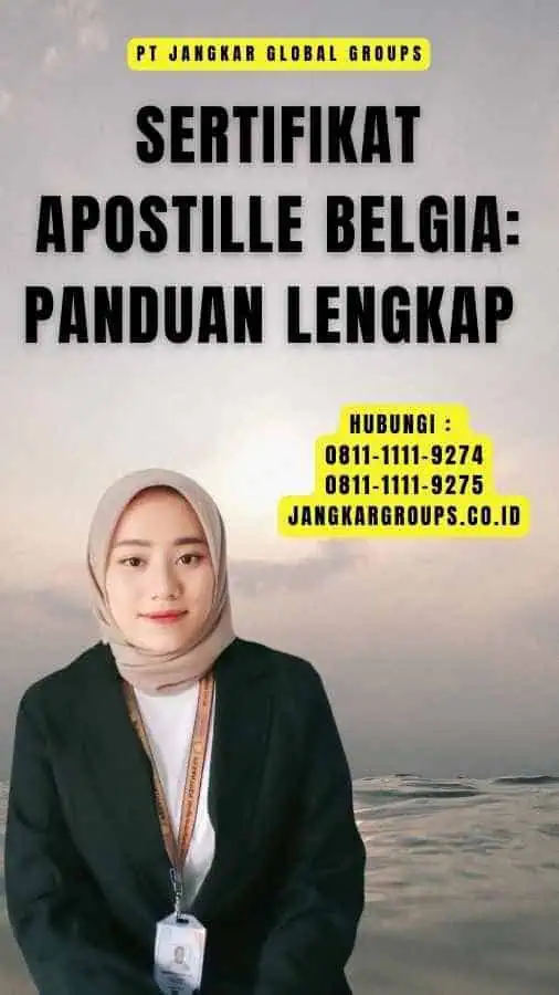 Sertifikat Apostille Belgia Panduan Lengkap 