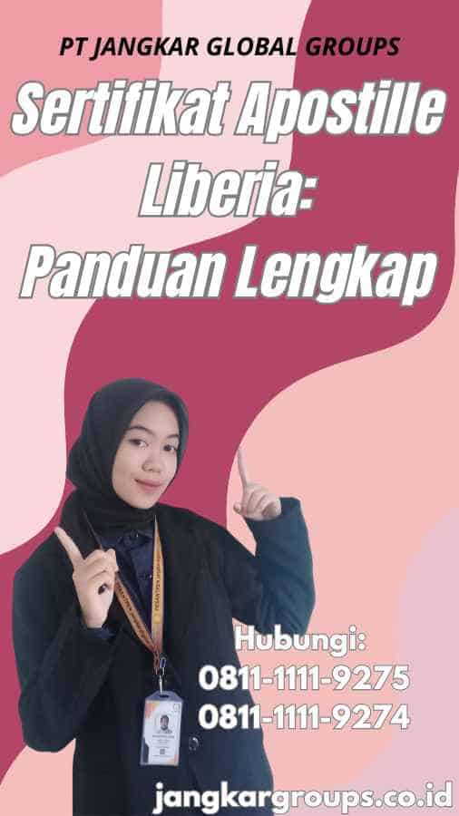 Sertifikat Apostille Liberia Panduan Lengkap