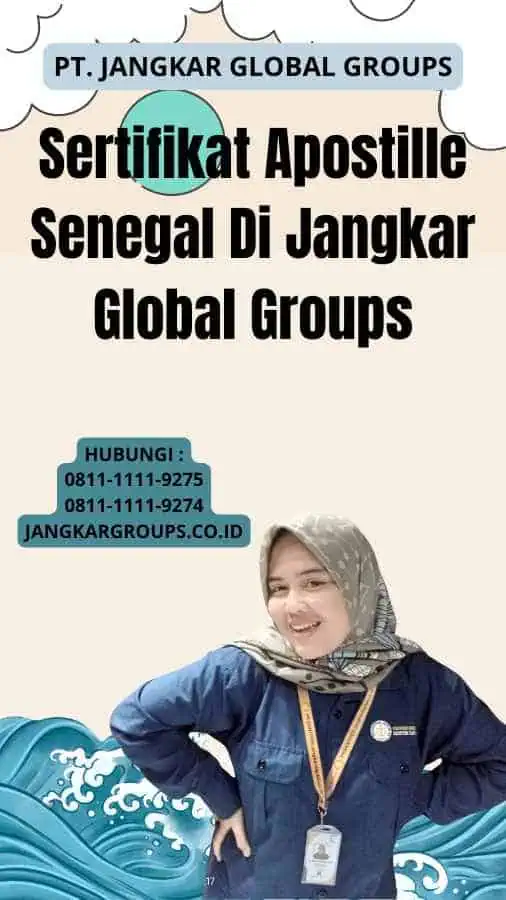 Sertifikat Apostille Senegal Di Jangkar Global Groups