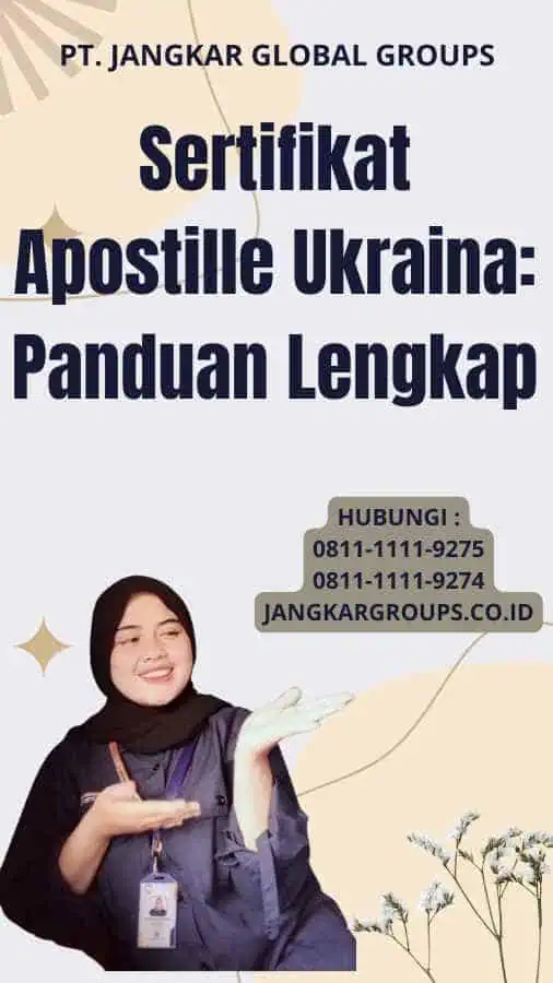 Sertifikat Apostille Ukraina: Panduan Lengkap